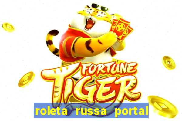 roleta russa portal do zacarias